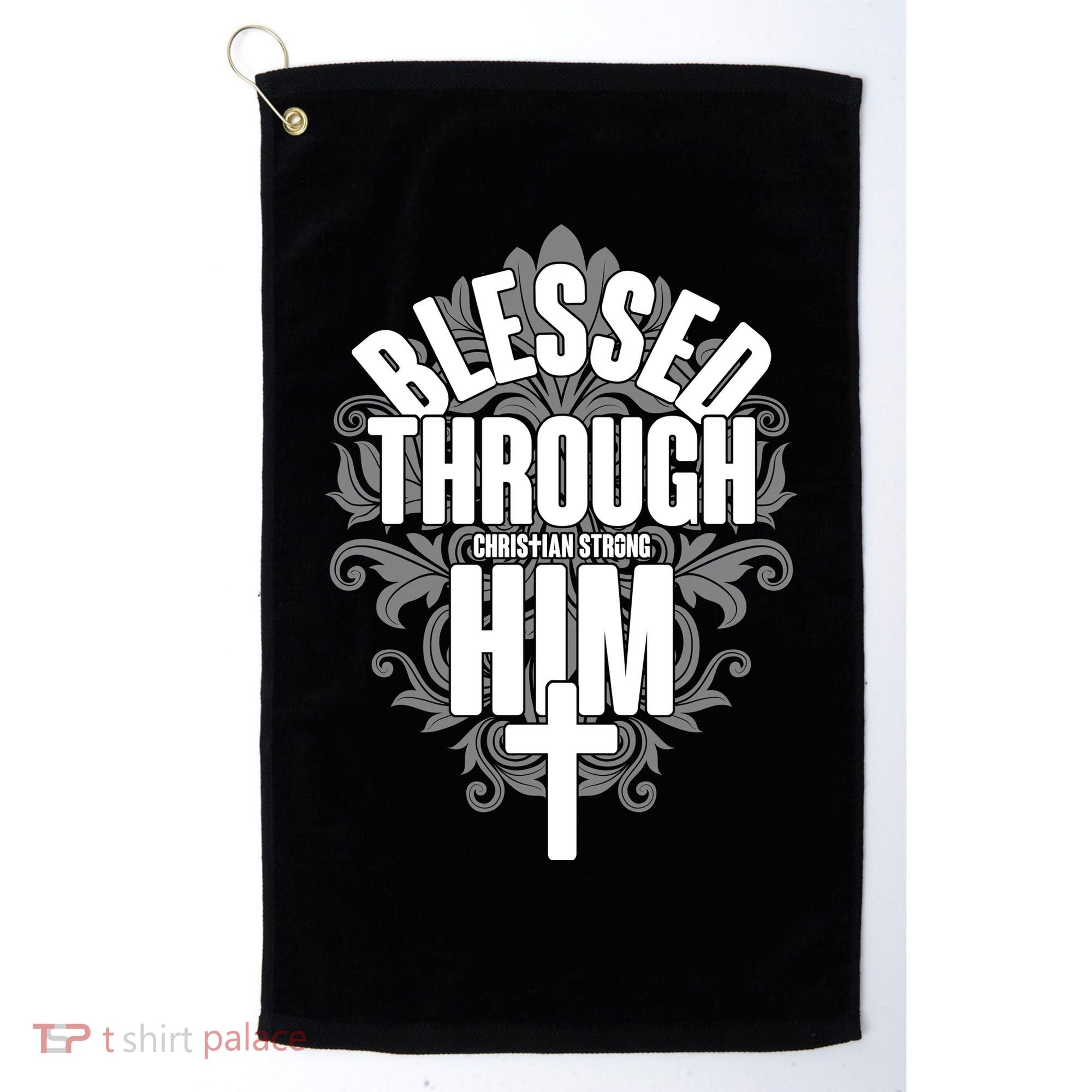 Blessed Through Him Christian Strong Golf Towel