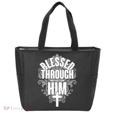 Blessed Through Him Christian Strong Tote Bag