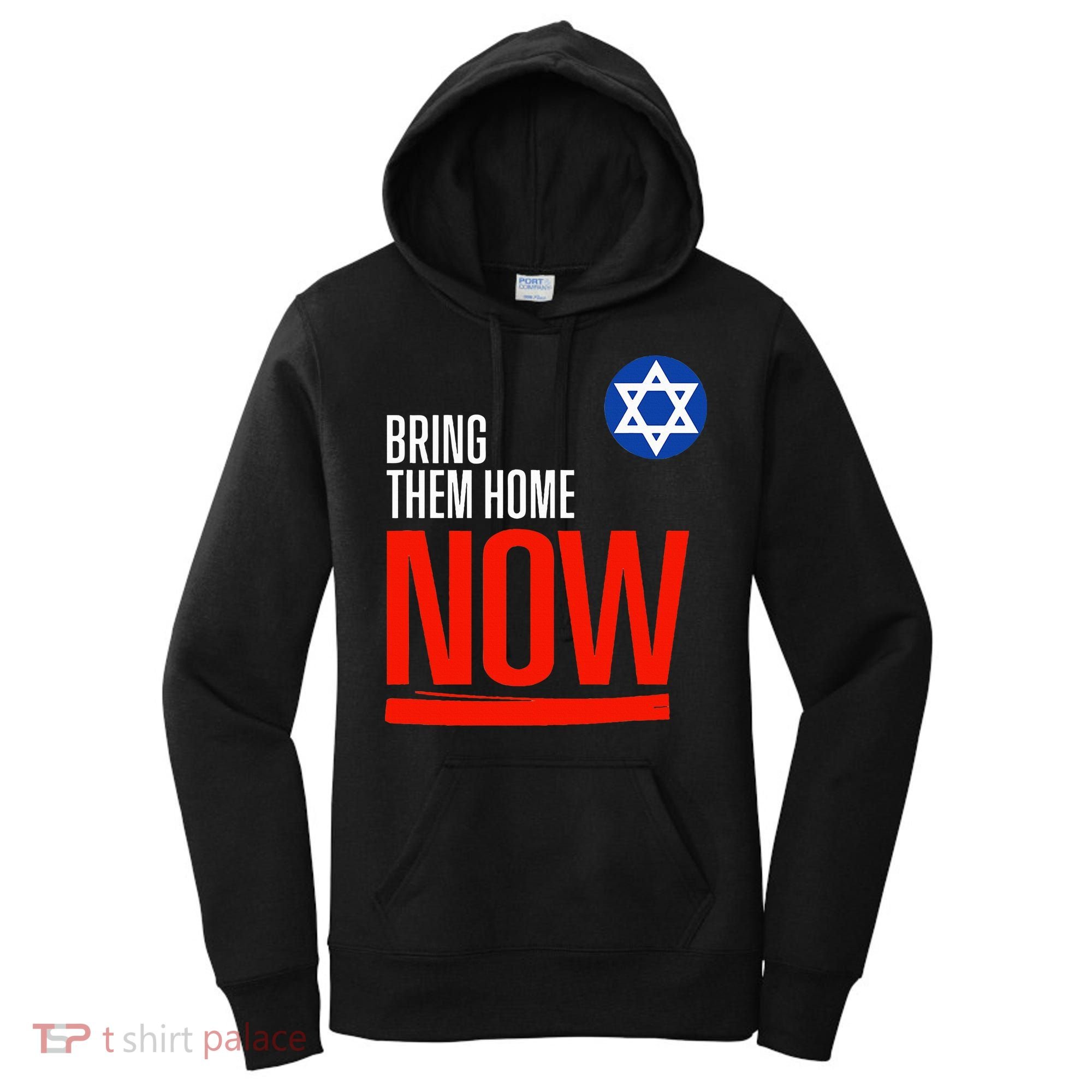 Bring Them Home Now! Stand With Israel Star of David Women's Hoodie