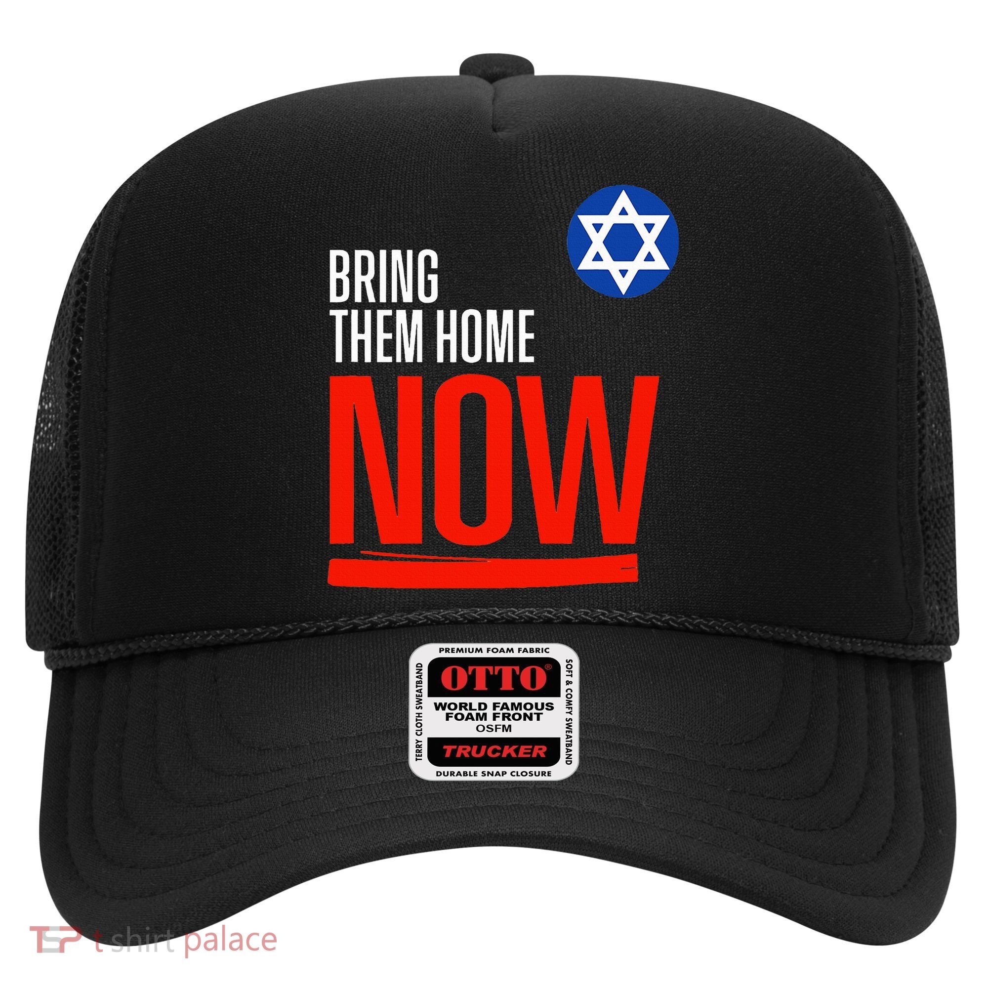 Bring Them Home Now! Stand With Israel Star of David Hat