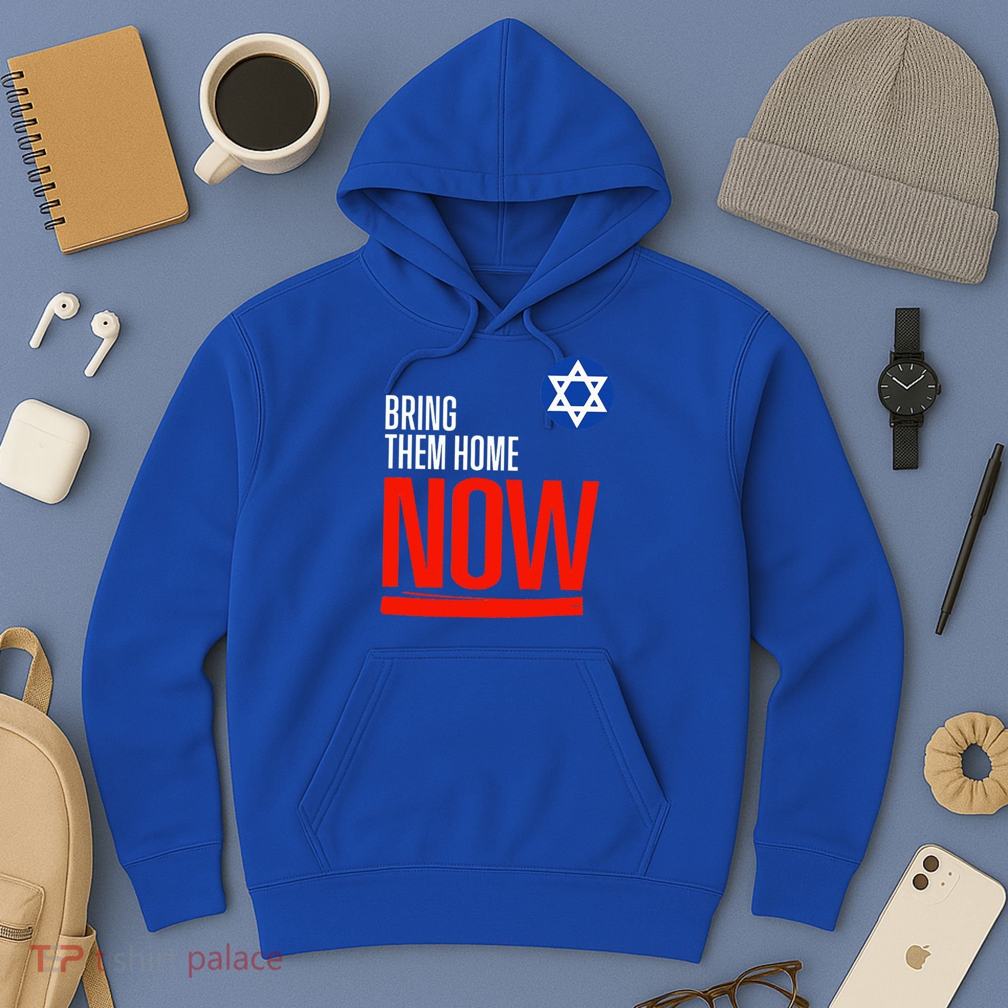Bring Them Home Now! Stand With Israel Star of David Hoodie
