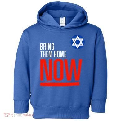 Bring Them Home Now! Stand With Israel Star of David Toddler Hoodie