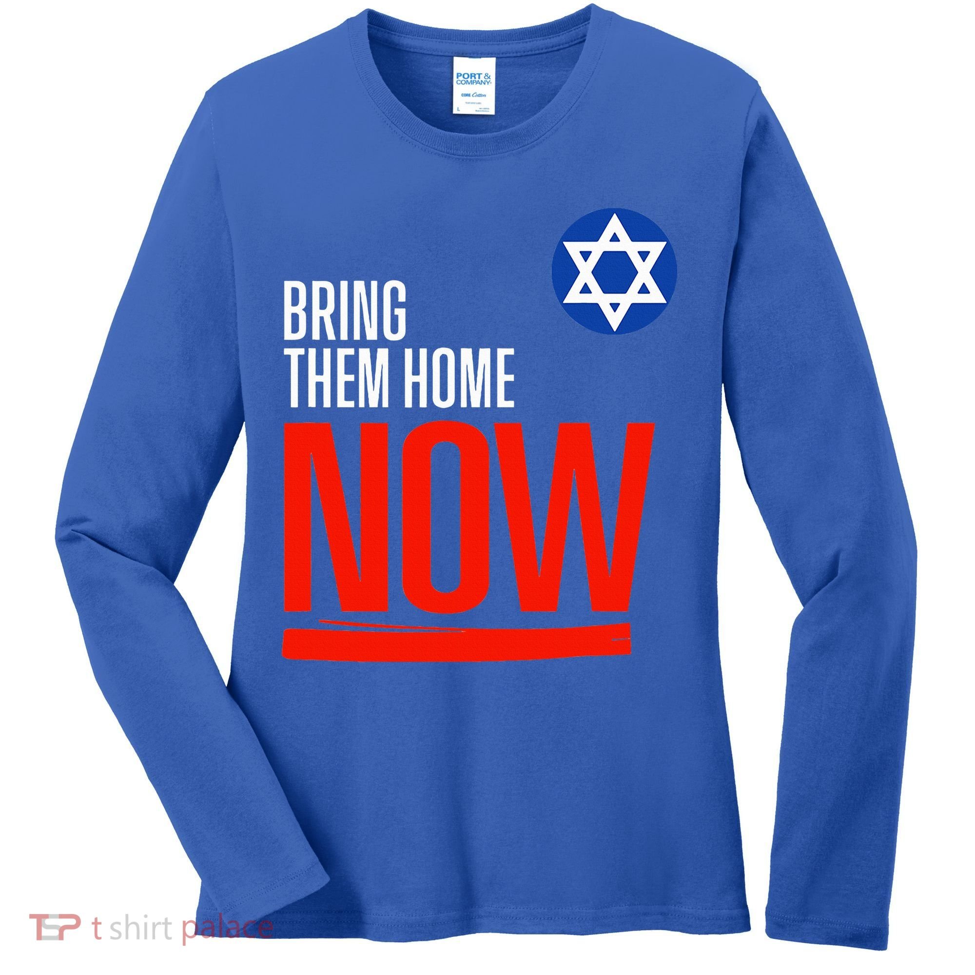 Bring Them Home Now! Stand With Israel Star of David Women's Long Sleeve Shirt