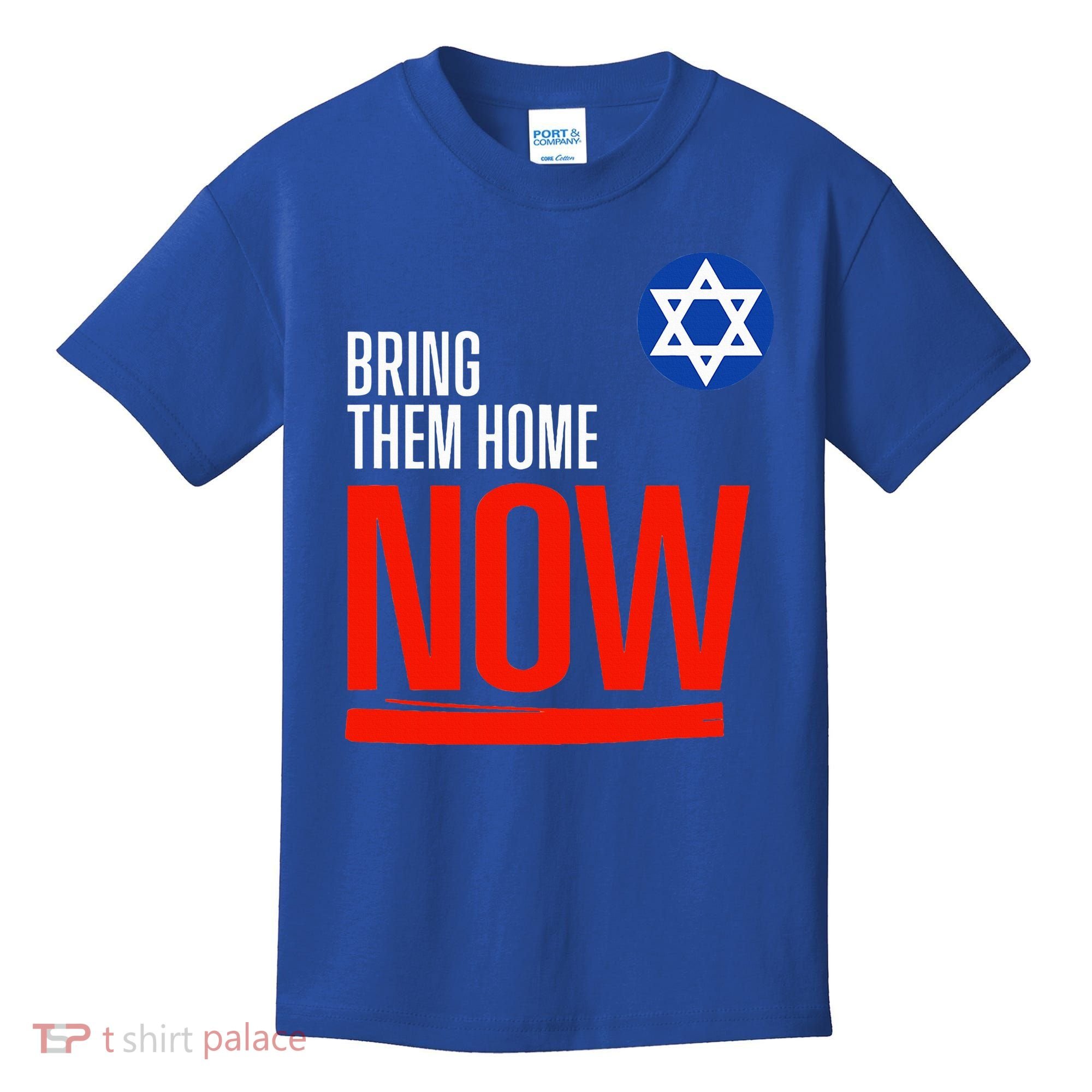 Bring Them Home Now! Stand With Israel Star of David Kids T-Shirt
