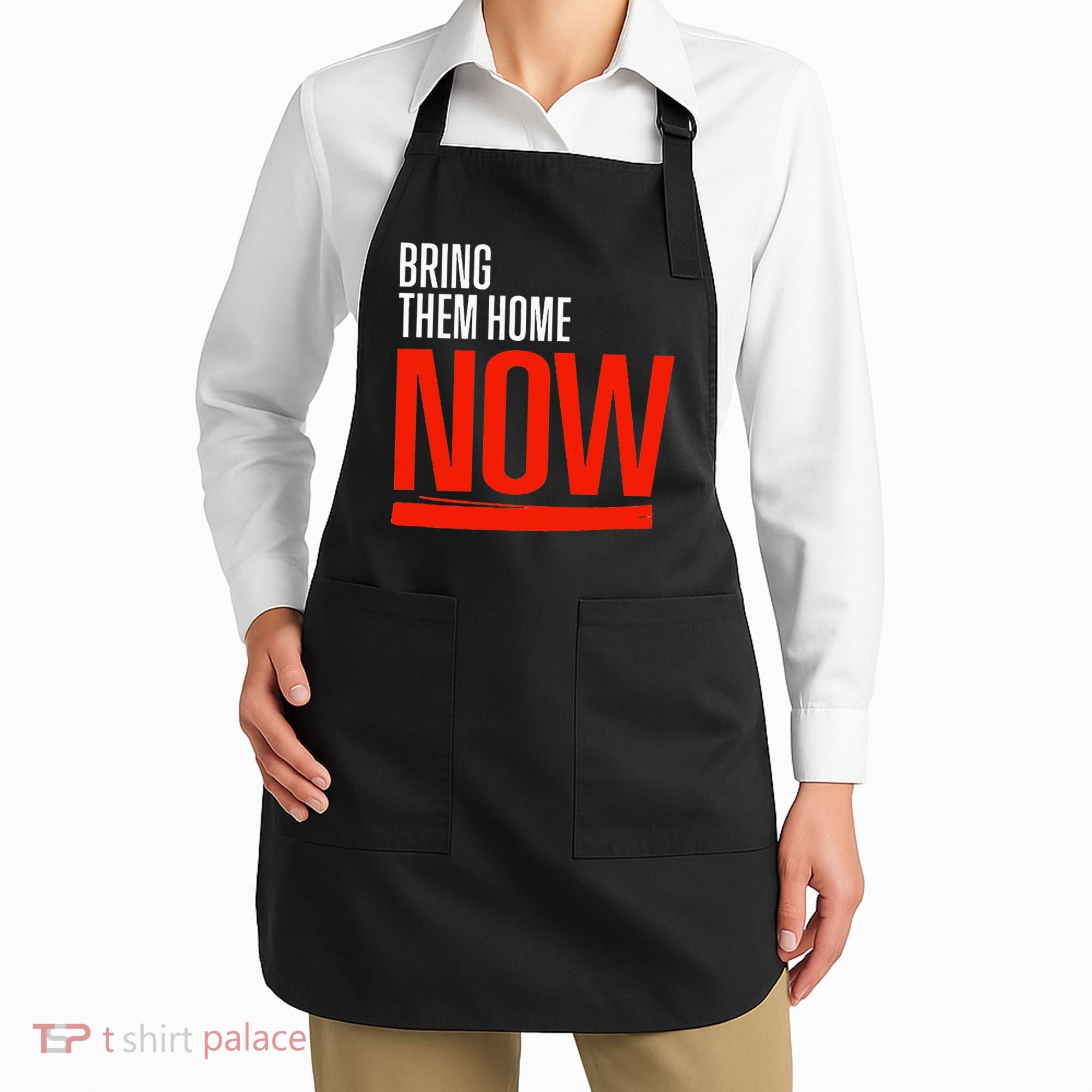 Bring Them Home Now Apron