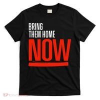 Bring Them Home Now T-Shirt thumb 0