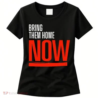 Bring Them Home Now Women's T-Shirt