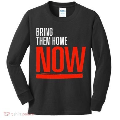Bring Them Home Now Kids Long Sleeve Shirt