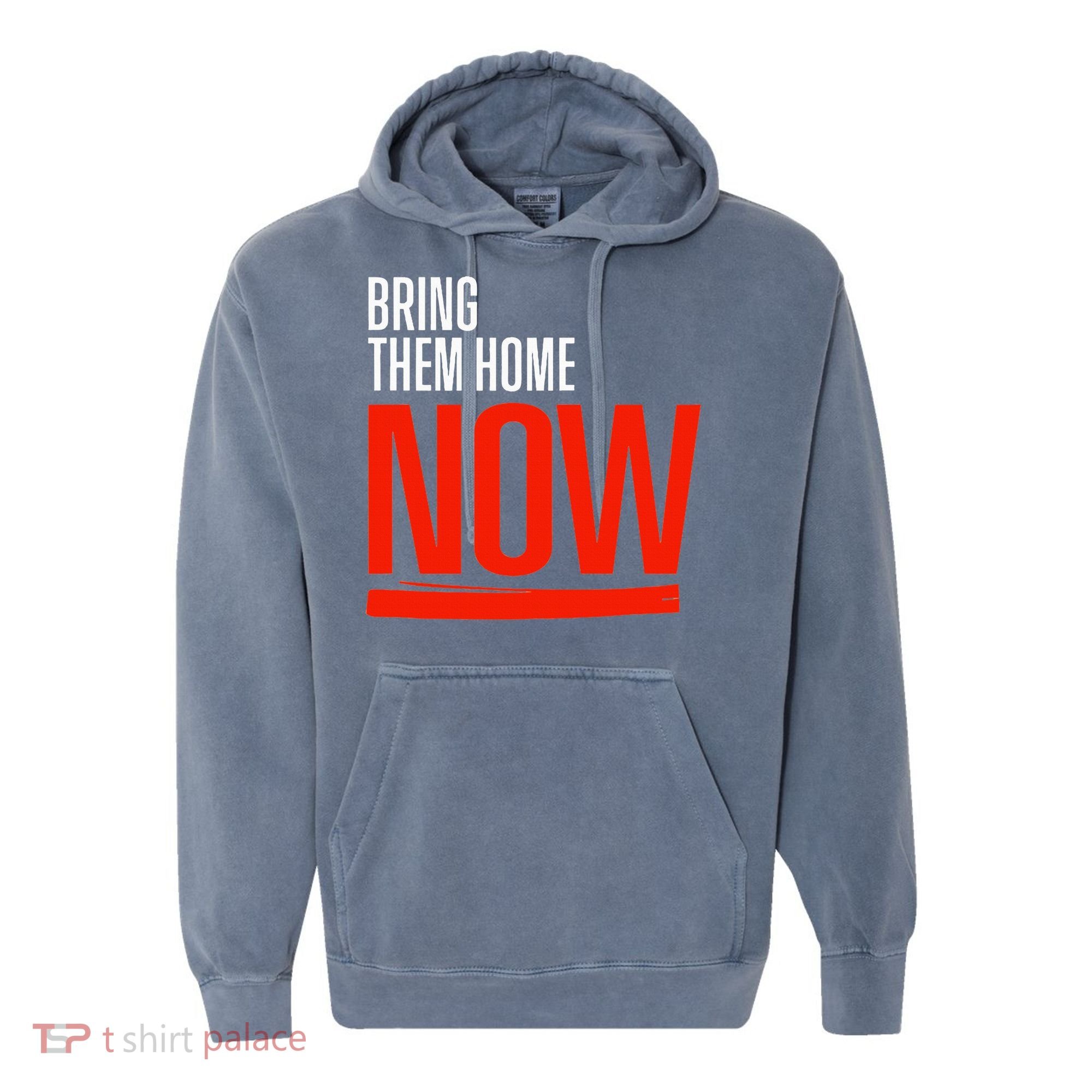 Bring Them Home Now Comfort Colors Garment-Dyed Hooded Sweatshirt