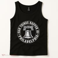 Bad Things Happen In Philadelphia Tank Top thumb 2
