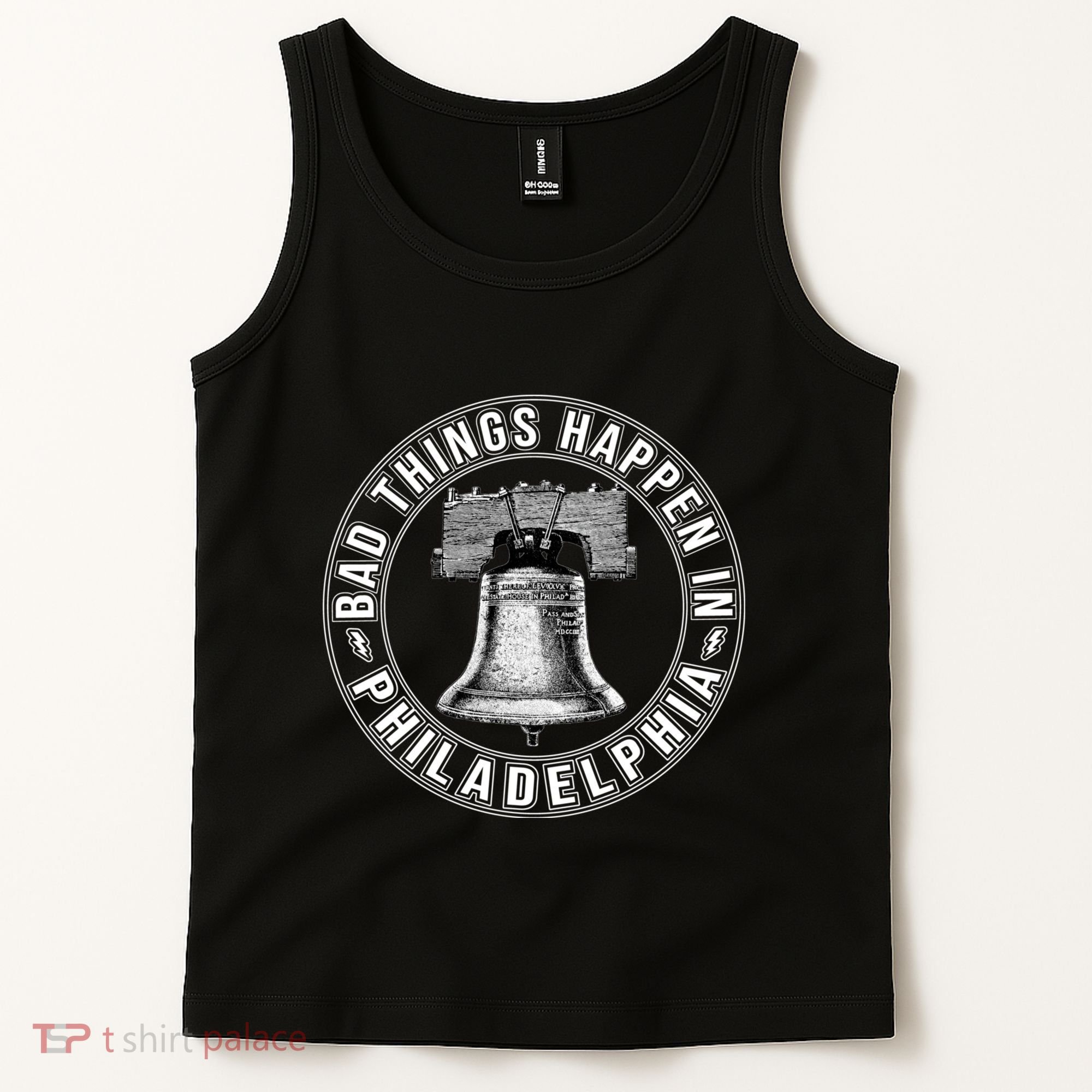 Bad Things Happen In Philadelphia Tank Top