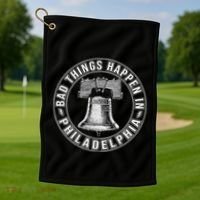 Bad Things Happen In Philadelphia Golf Towel thumb 1