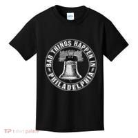 Bad Things Happen In Philadelphia Kids T-Shirt thumb 0