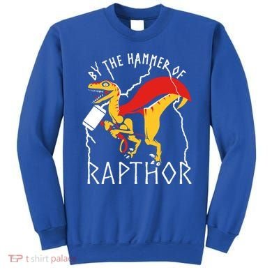 By The Hammer Of Rapthor Sweatshirt