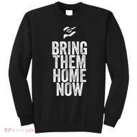 Bring Them Home Now I Stand With Israel Sweatshirt thumb 0