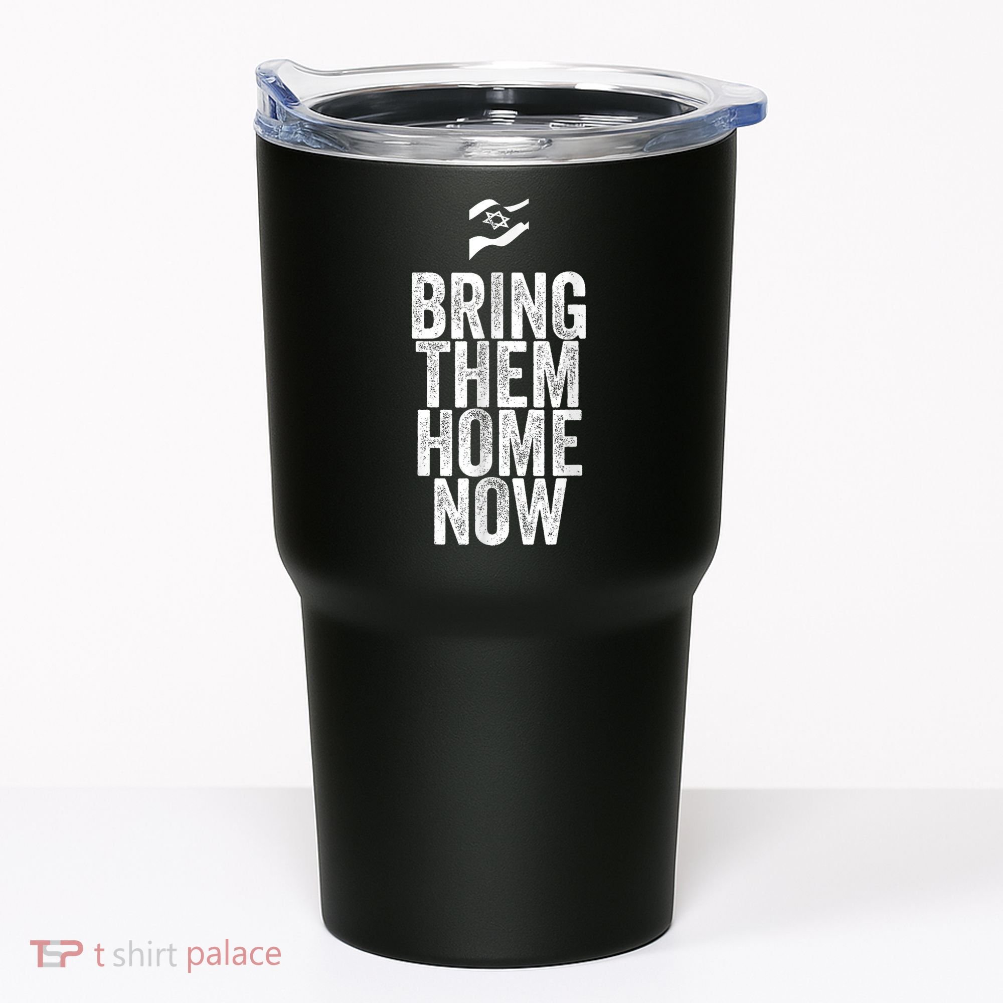 Bring Them Home Now I Stand With Israel Tumbler