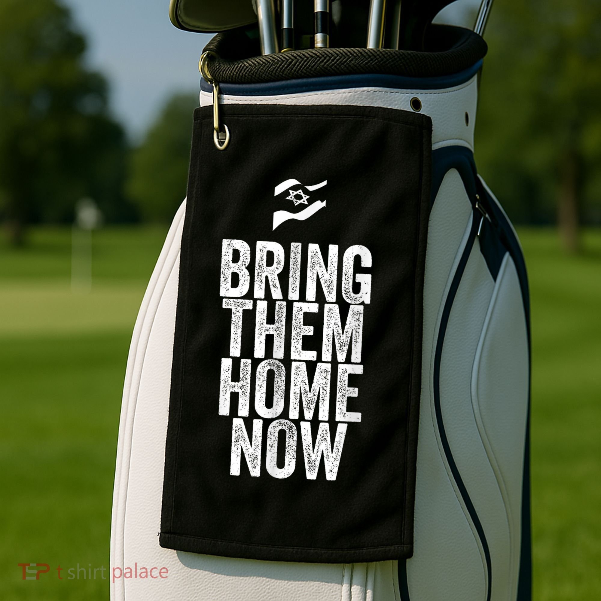 Bring Them Home Now I Stand With Israel Golf Towel