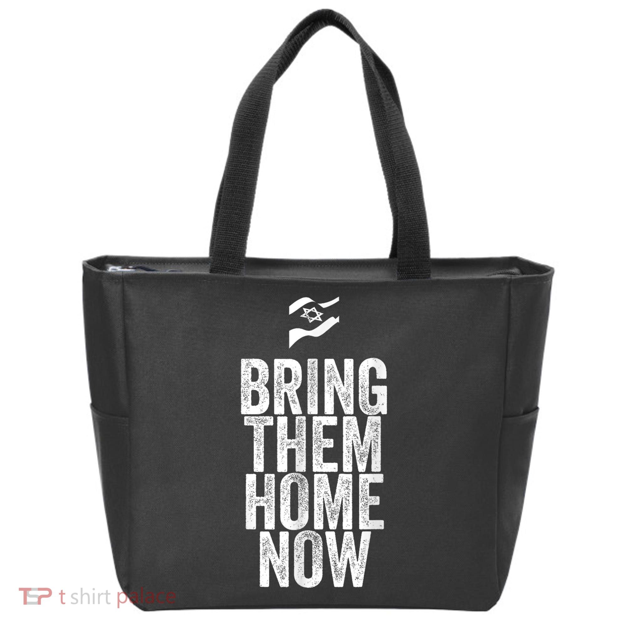 Bring Them Home Now I Stand With Israel Tote Bag