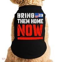 Bring Them Home Now  Bring Them Back  Israel Strong  Doggie Tank thumb 0