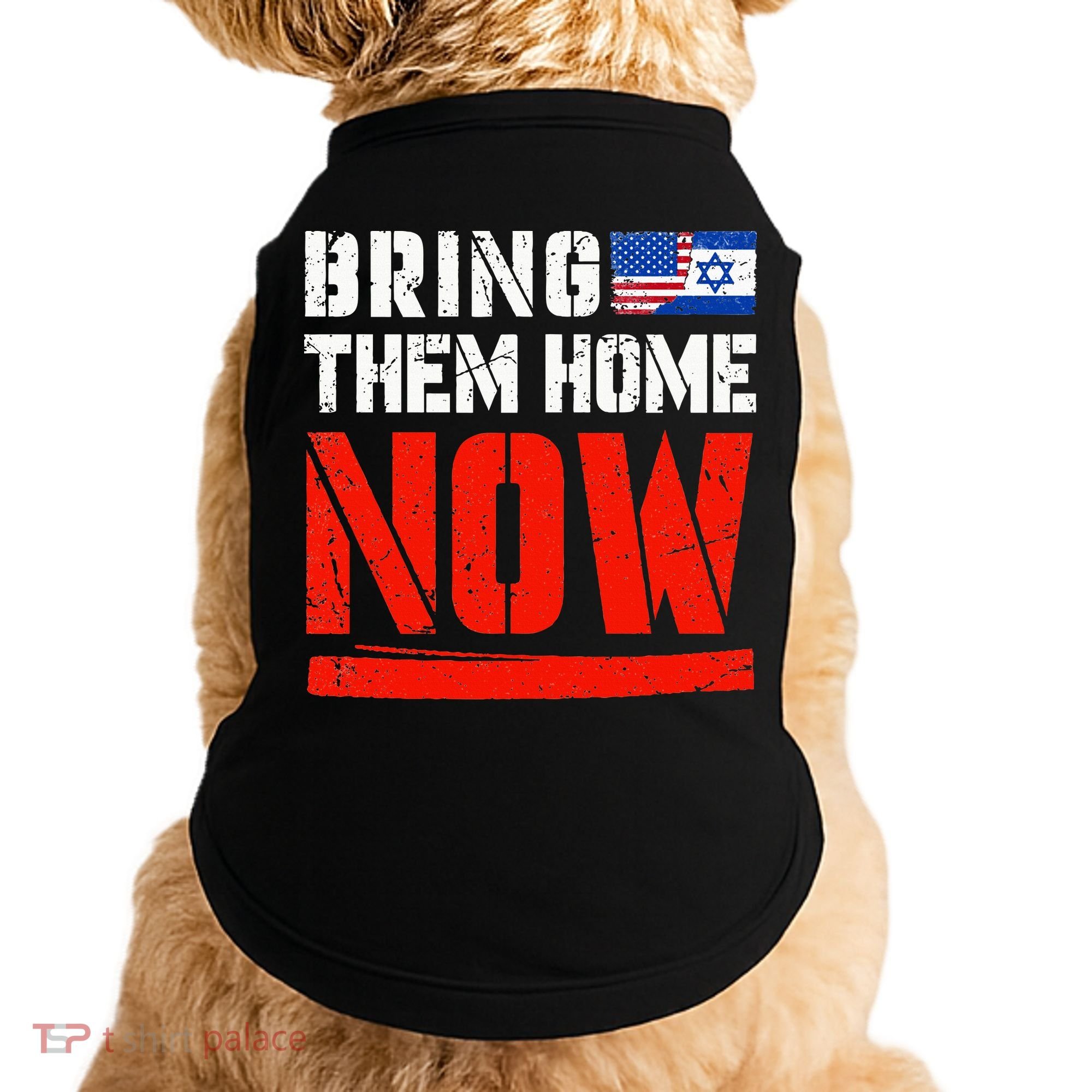 Bring Them Home Now  Bring Them Back  Israel Strong  Doggie Tank