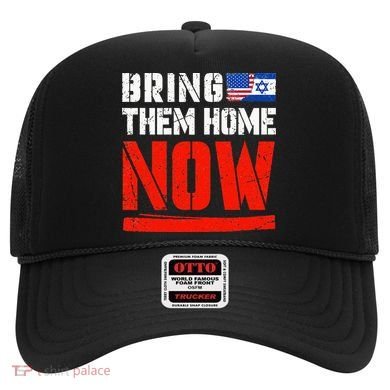 Bring Them Home Now  Bring Them Back  Israel Strong  Hat