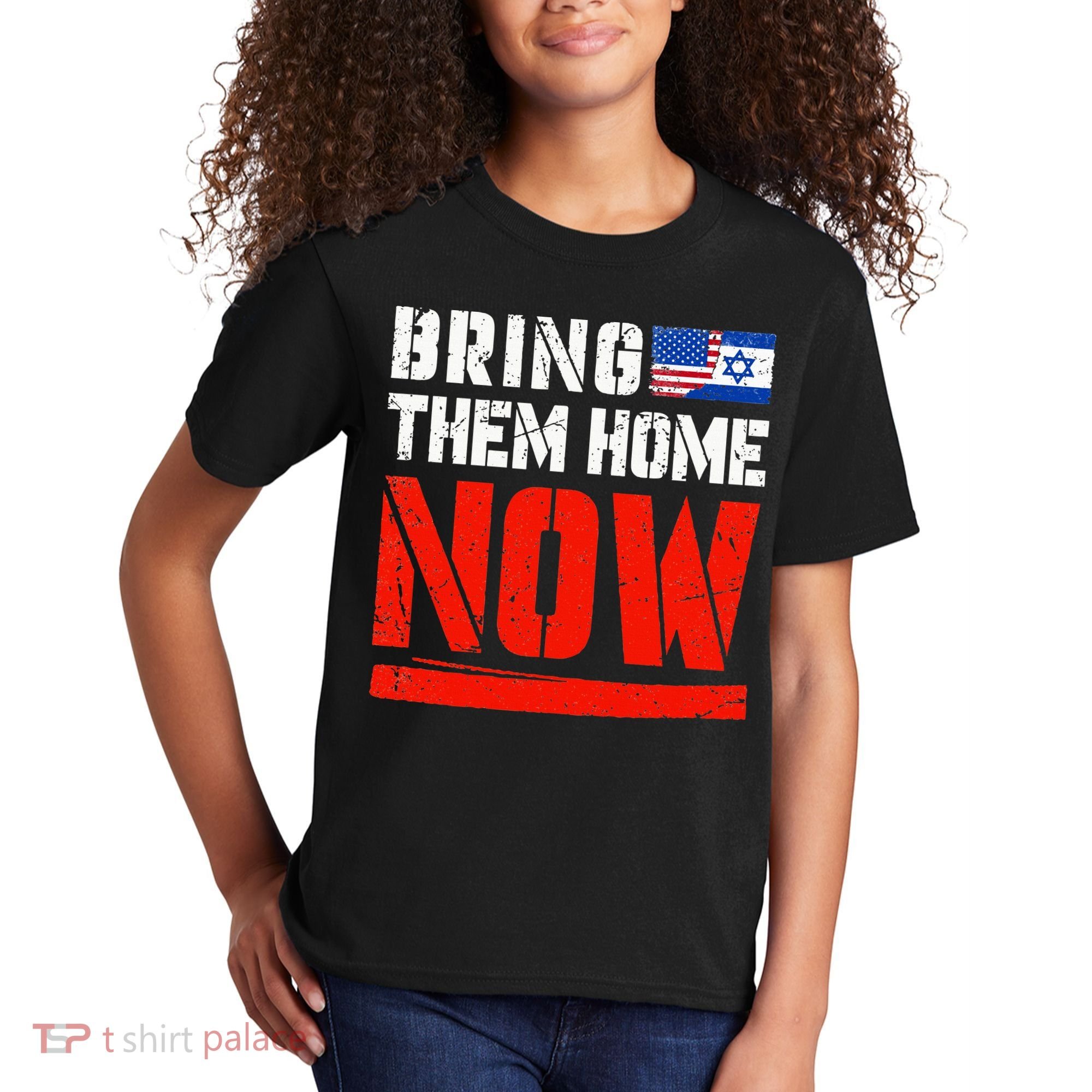 Bring Them Home Now  Bring Them Back  Israel Strong  Kids T-Shirt