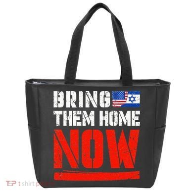 Bring Them Home Now  Bring Them Back  Israel Strong  Tote Bag