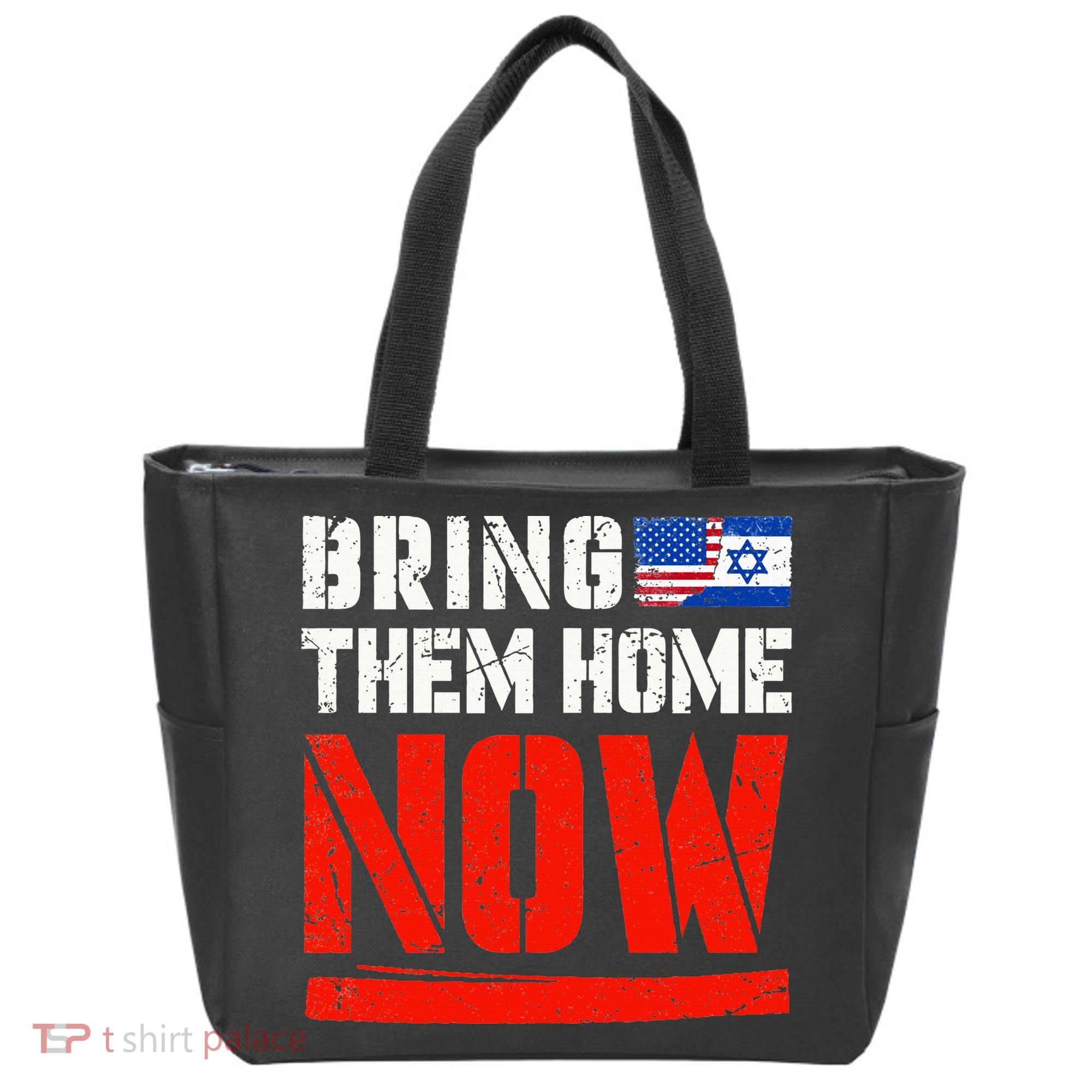 Bring Them Home Now  Bring Them Back  Israel Strong  Tote Bag