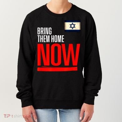 Bring Them Home Now! Stand With Israel Flag Women's Sweatshirt