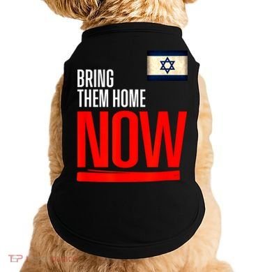 Bring Them Home Now! Stand With Israel Flag Doggie Tank