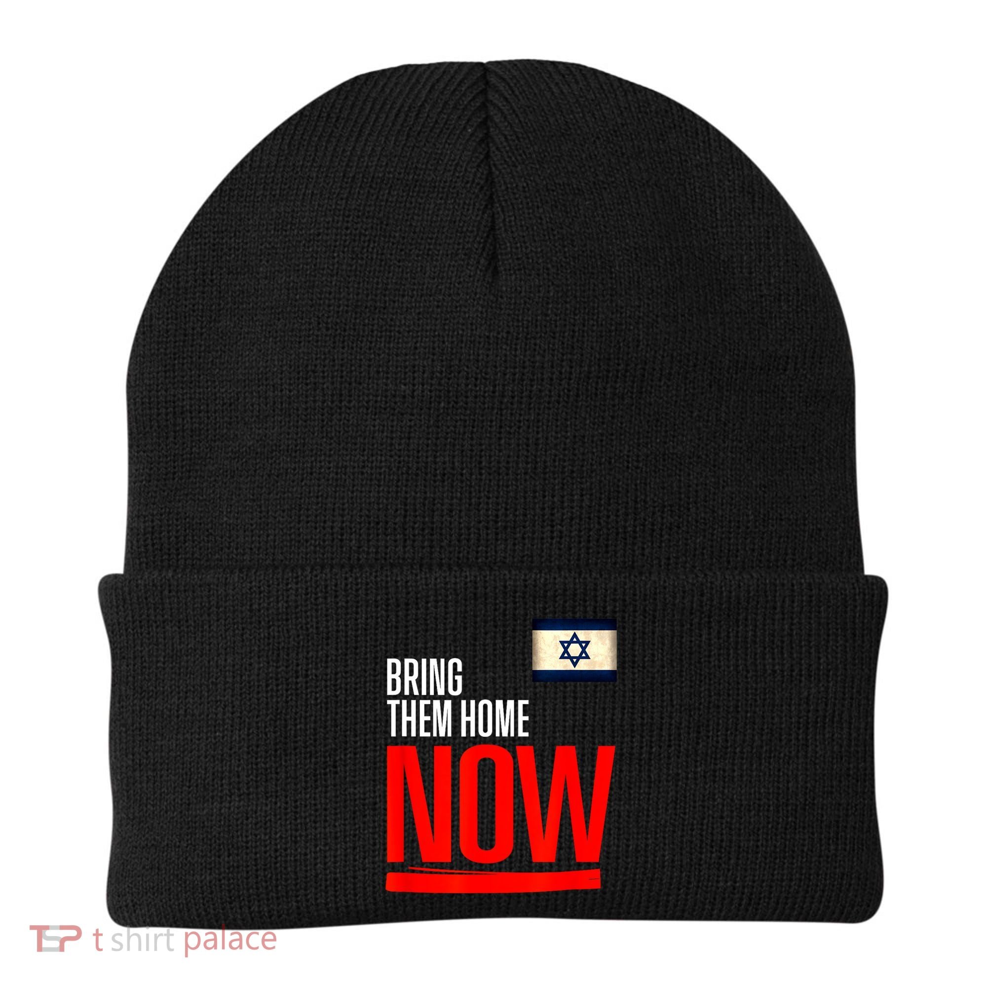 Bring Them Home Now! Stand With Israel Flag Beanie