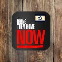 Bring Them Home Now! Stand With Israel Flag Coaster thumb 0
