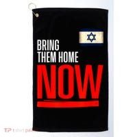 Bring Them Home Now! Stand With Israel Flag Golf Towel thumb 0