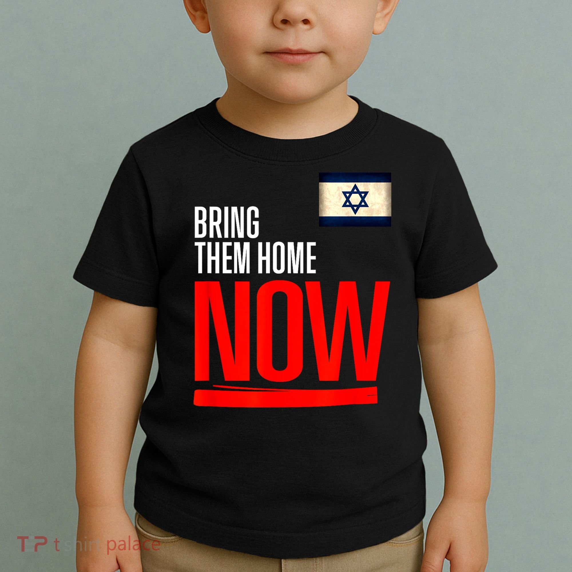 Bring Them Home Now! Stand With Israel Flag Toddler T-Shirt