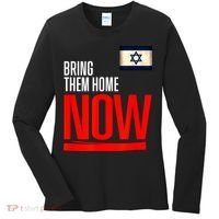 Bring Them Home Now! Stand With Israel Flag Women's Long Sleeve Shirt thumb 0