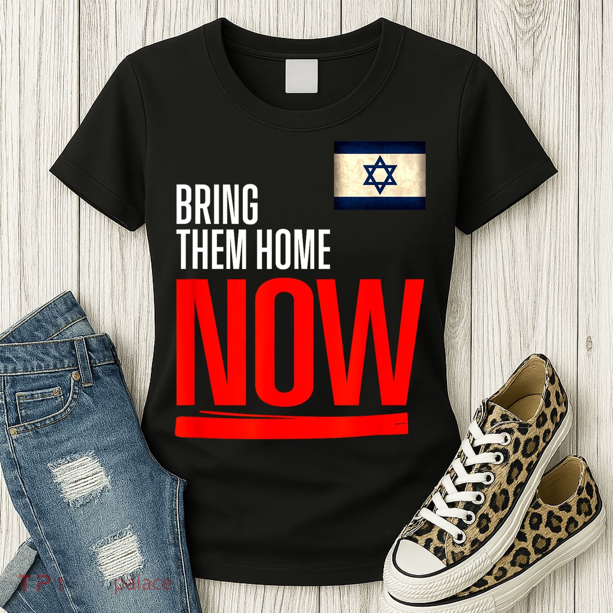 Bring Them Home Now! Stand With Israel Flag Women's T-Shirt
