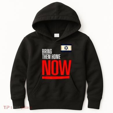 Bring Them Home Now! Stand With Israel Flag Kids Hoodie