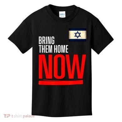 Bring Them Home Now! Stand With Israel Flag Kids T-Shirt