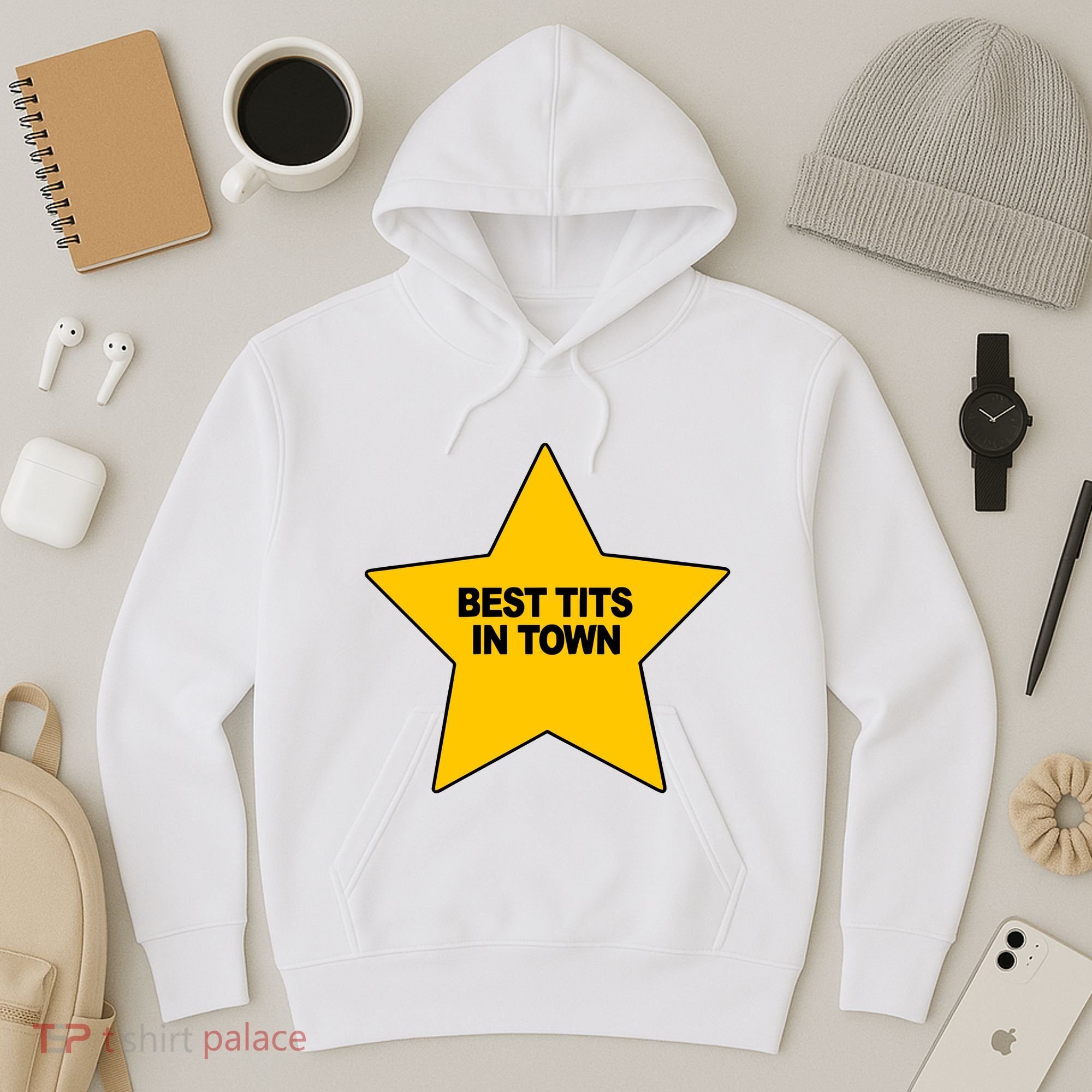 Best Tits In Town Hoodie