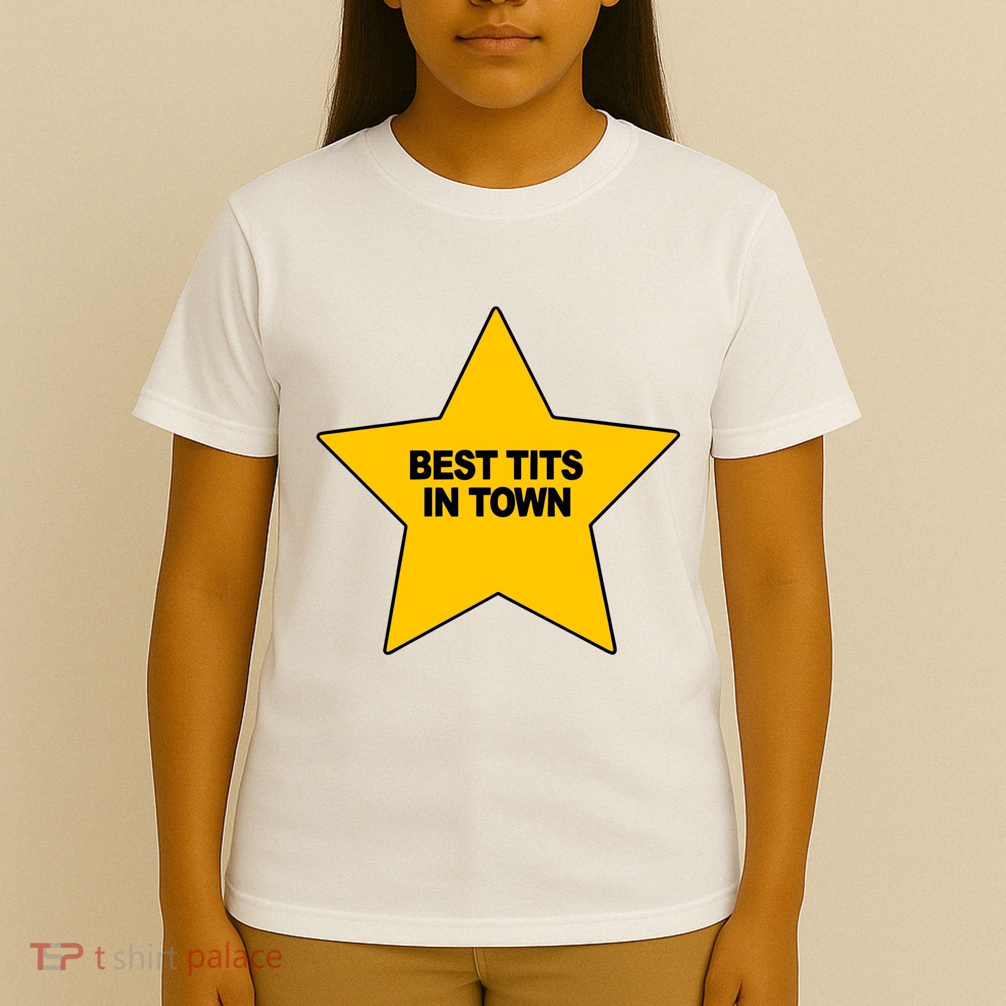Best Tits In Town T-Shirt