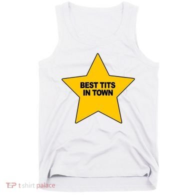 Best Tits In Town Tank Top
