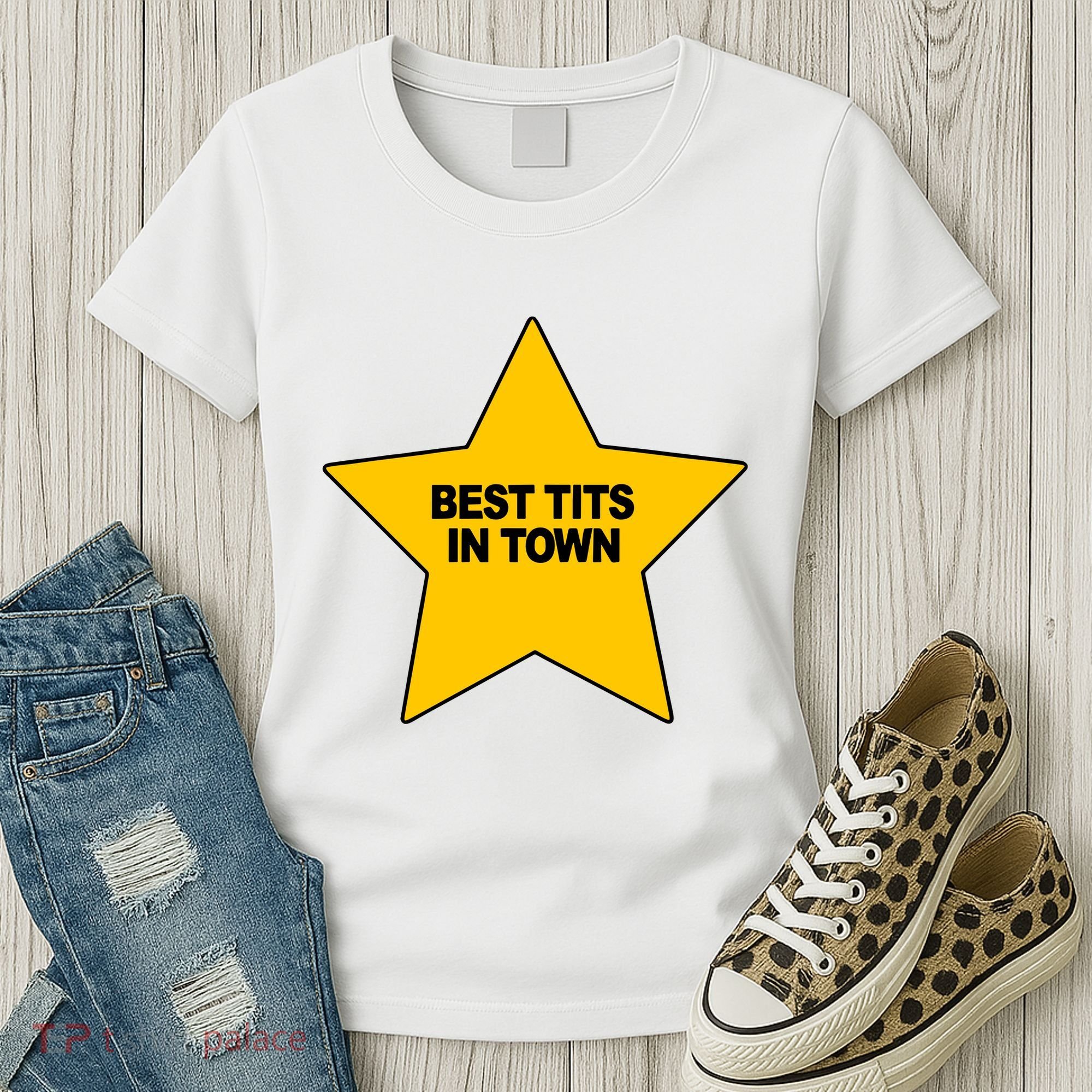 Best Tits In Town Women's T-Shirt