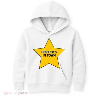 Best Tits In Town Kids Hoodie