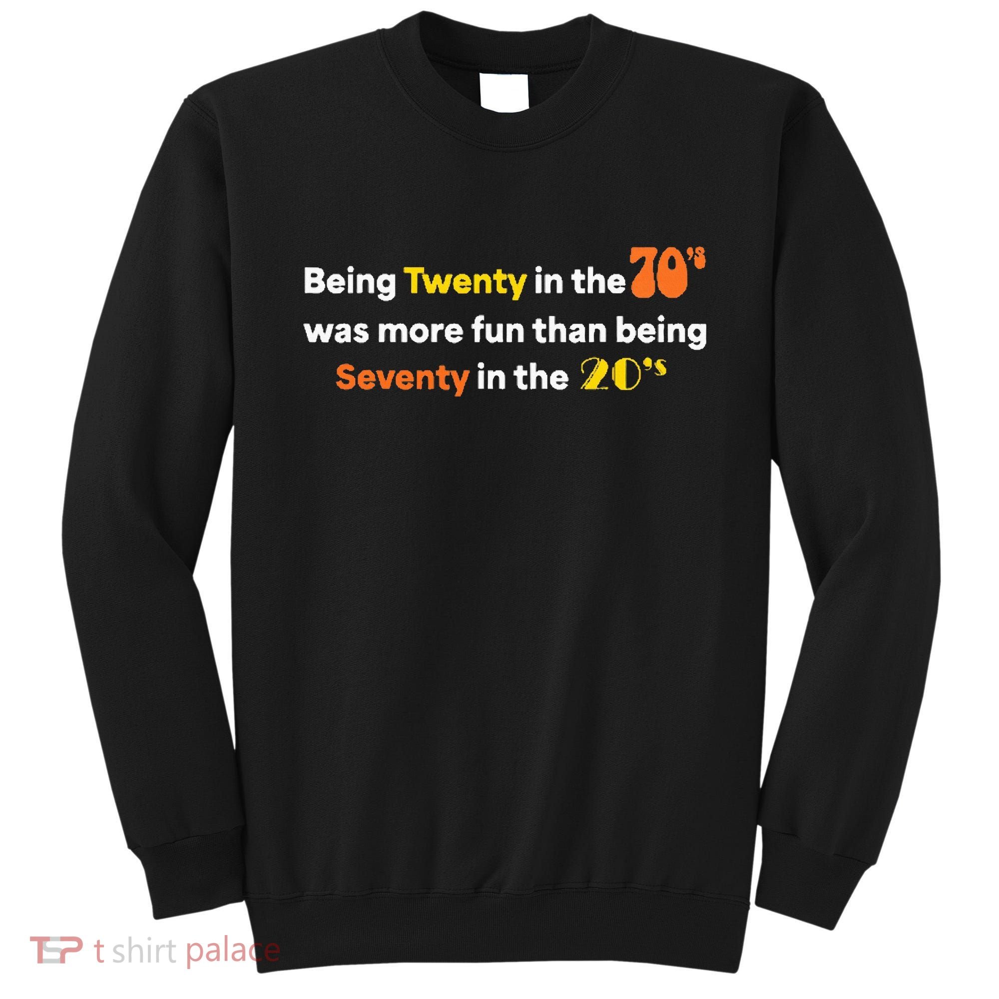 Being Twenty In The 70s Was Much More Fun Than Sweatshirt