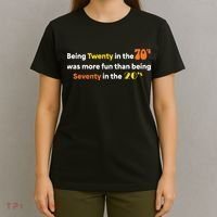 Being Twenty In The 70s Was Much More Fun Than T-Shirt thumb 4