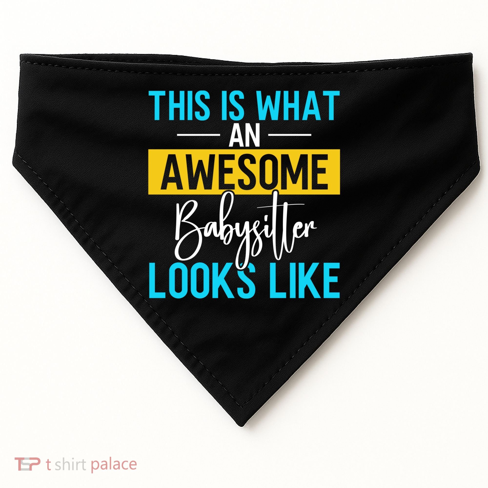 Babysitter This Is What An Awesome Sitter Looks Like Gift USA-Made Doggie Bandana
