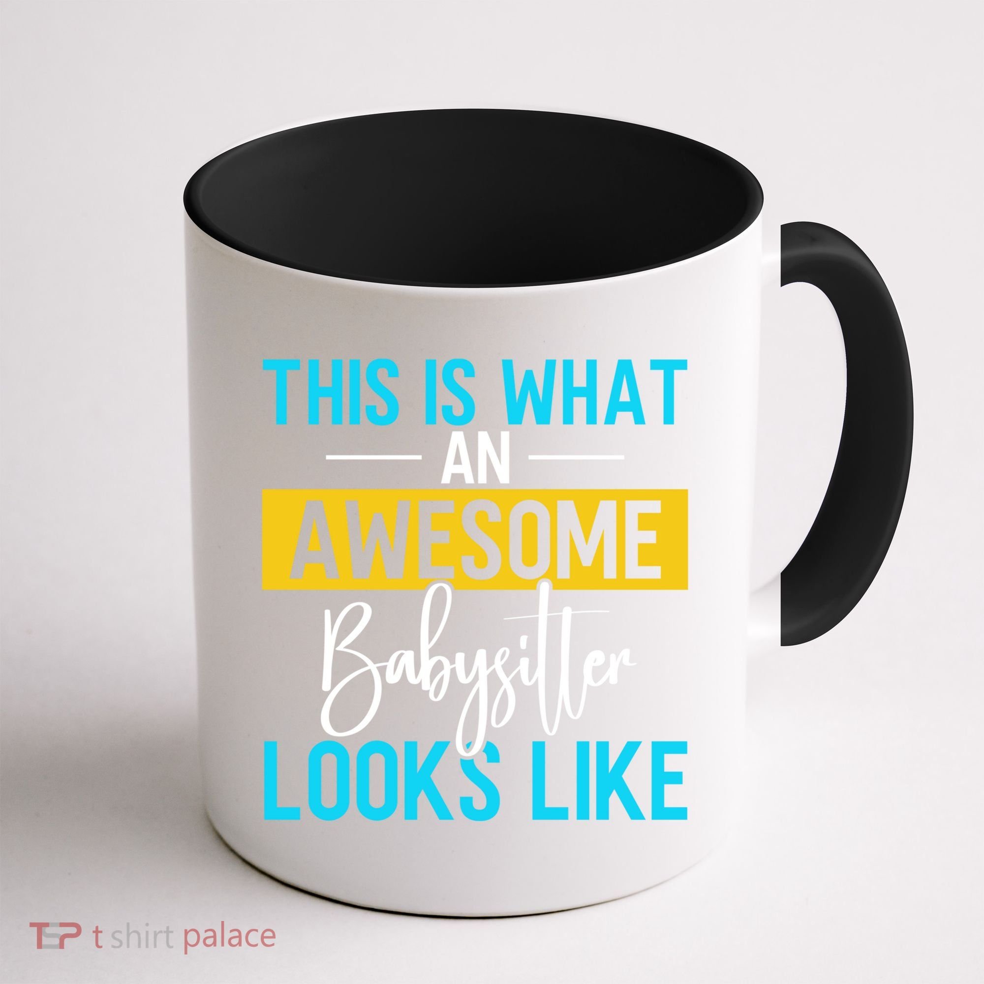 Babysitter This Is What An Awesome Sitter Looks Like Gift Coffee Mug