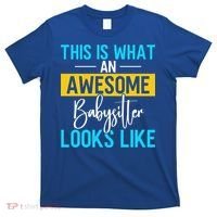 Babysitter This Is What An Awesome Sitter Looks Like Gift T-Shirt thumb 0