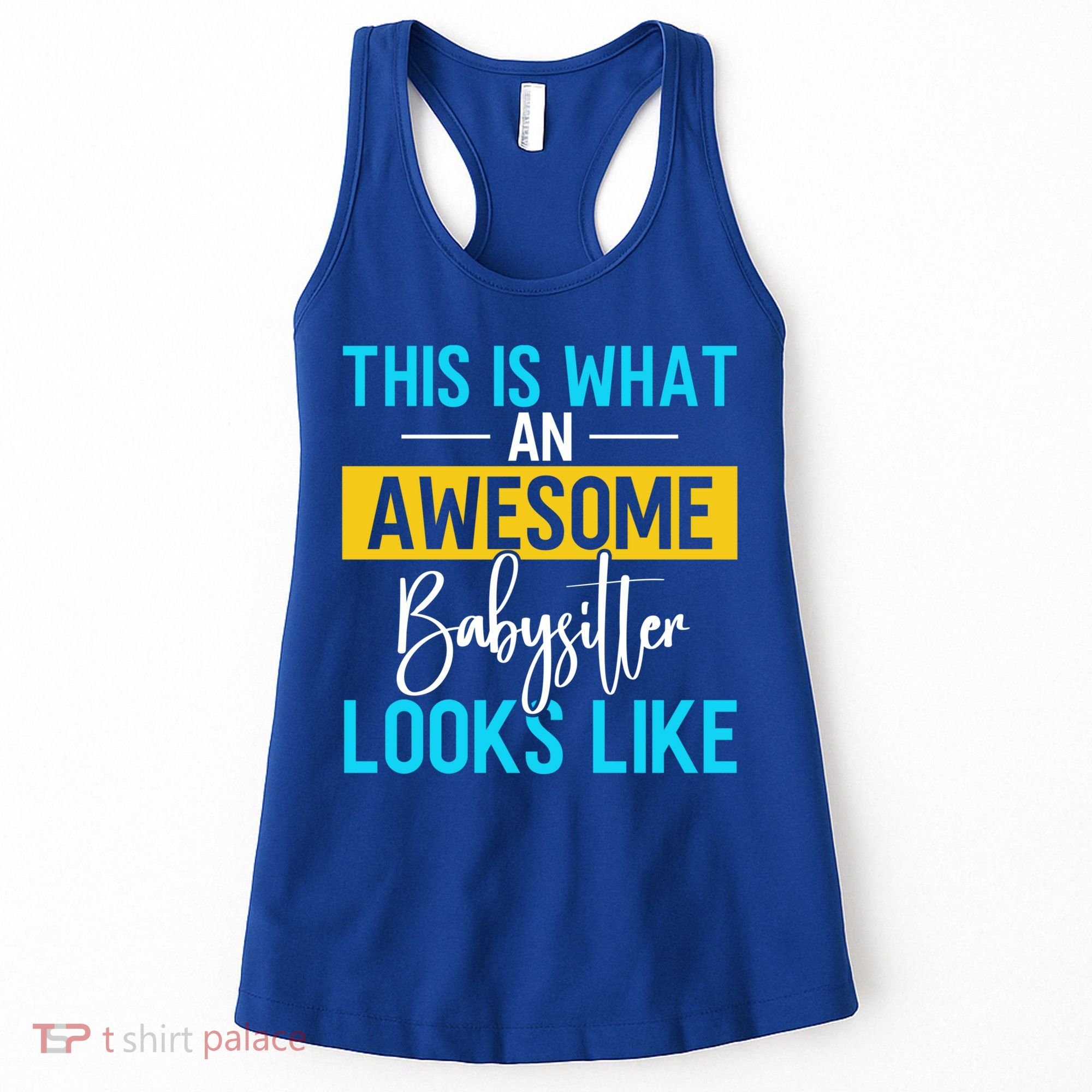 Babysitter This Is What An Awesome Sitter Looks Like Gift Women's Tank Top