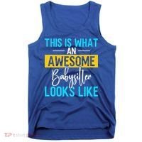 Babysitter This Is What An Awesome Sitter Looks Like Gift Tank Top thumb 0